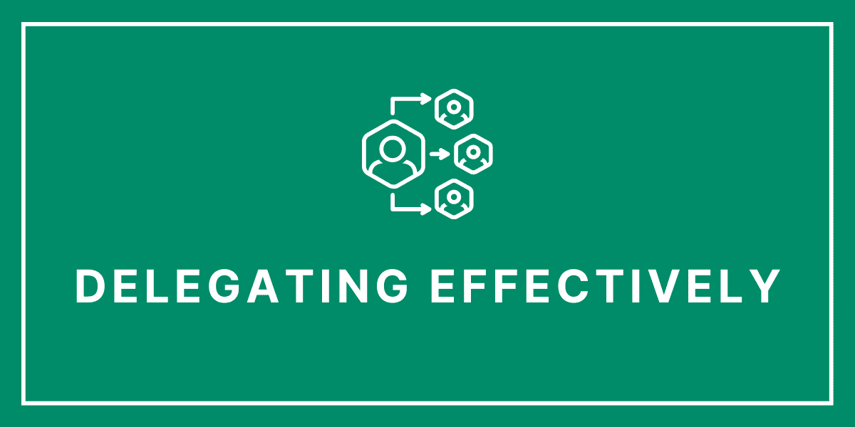 Delegating Effectively